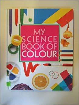 My Science Book of Colour (9780863185083) by Neil Ardley