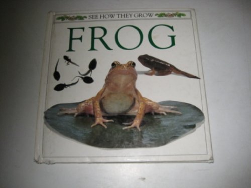 Beispielbild fr See How They Grow - Frog zum Verkauf von WorldofBooks