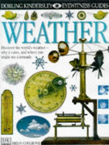 Stock image for Weather (Eyewitness Guides) for sale by Wonder Book