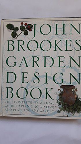 Beispielbild fr John Brookes' Garden Design Book Hb zum Verkauf von AwesomeBooks