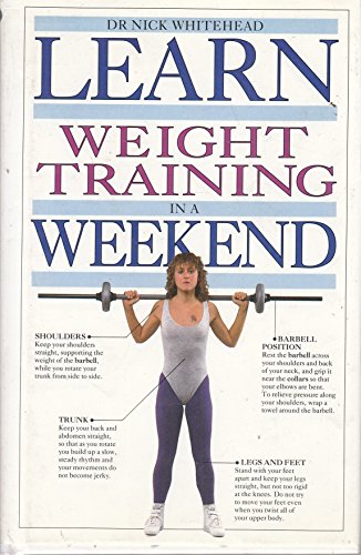 Beispielbild fr Learn Weight Training In A Weekend zum Verkauf von Reuseabook