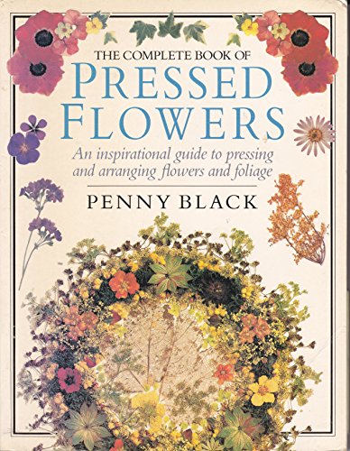 Stock image for The Complete Book of Pressed Flowers for sale by AwesomeBooks