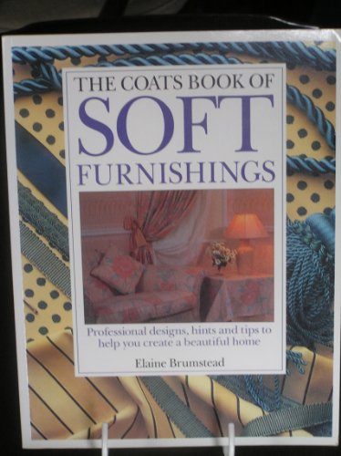 Imagen de archivo de Coats Book of Soft Furnishing a la venta por WorldofBooks