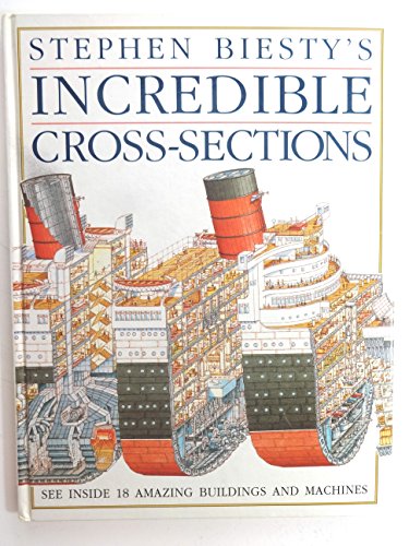 Stock image for Stephen Biesty's Incredible Cross-Sections for sale by WorldofBooks