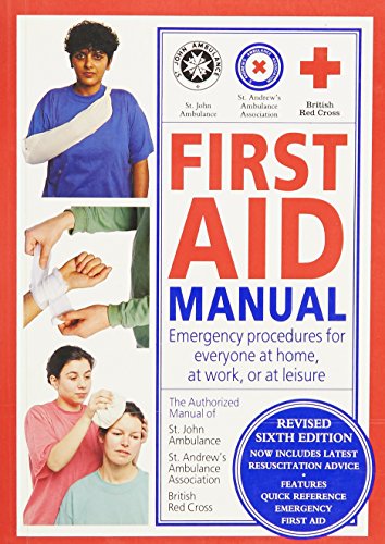 Beispielbild fr First Aid Manual: Emergency procedures for everyone at home, at work, or at Leisure zum Verkauf von Monster Bookshop