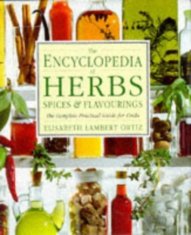 Beispielbild fr Encyclopedia of Herbs, Spices, and Flavorings - The Complete Practical Guide for Cooks zum Verkauf von WorldofBooks