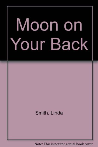 Moon on Your Back (9780863192807) by Smith, Linda