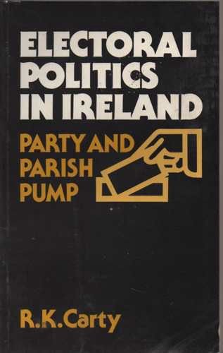 Stock image for Electoral Politics in Ireland - O/P for sale by The Secret Book and Record Store