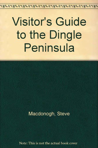 A Visitor's Guide to the Dingle Peninsula