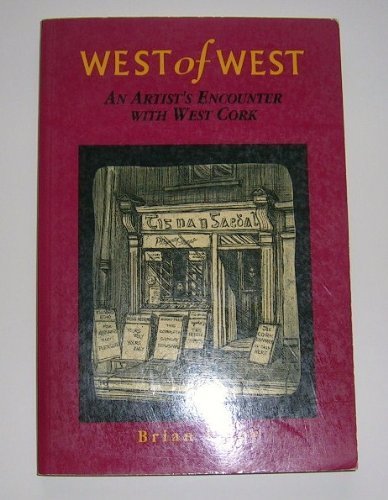 9780863221095: West of west: An artist's encounter with West Cork