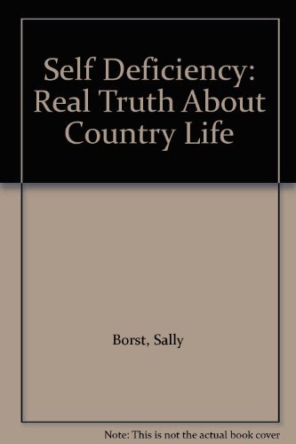 Imagen de archivo de Self-deficiency: The real truth about country life a la venta por ThriftBooks-Dallas