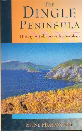 9780863221590: The Dingle Peninsula: History, Folklore and Archaeology