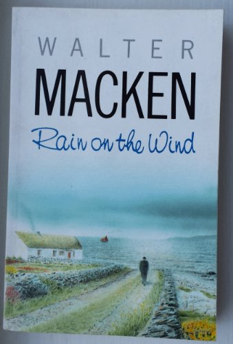 Rain on the Wind (9780863221859) by MacKen, Walter