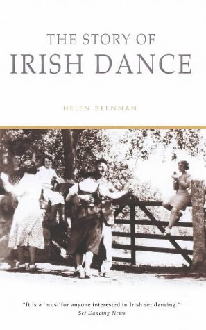 Imagen de archivo de The Story of Irish Dance: The First History of an International Cultural Phenomenon a la venta por WorldofBooks