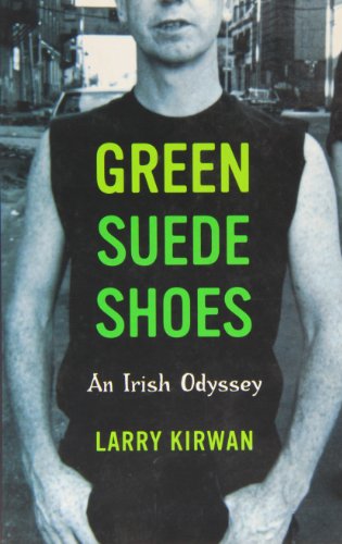 Imagen de archivo de Green Suede Shoes: An Irish Odyssey a la venta por AwesomeBooks