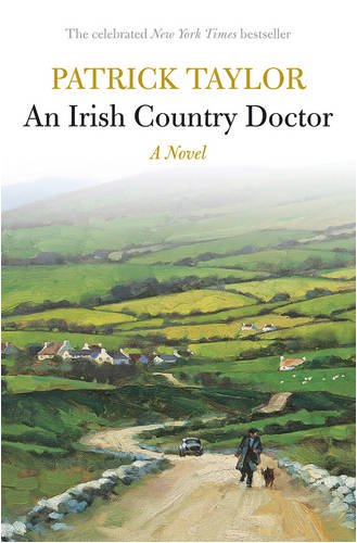 Beispielbild fr An Irish Country Doctor: A Novel zum Verkauf von WorldofBooks