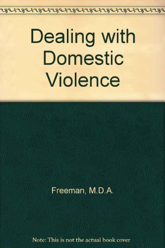 Dealing with Domestic Violence (9780863251108) by Freeman, M.D.A