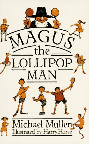 Stock image for Magus the Lollipop Man for sale by WeBuyBooks