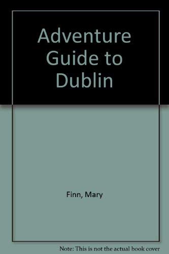 Beispielbild fr Adventure Guide to Dublin zum Verkauf von Wonder Book