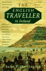 Imagen de archivo de The English Traveller in Ireland: English Accounts of Ireland and the Irish Since Elizabethan Times a la venta por WorldofBooks