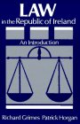 Law in the Republic of Ireland: An Introduction (9780863272189) by Grimes, Richard; Horgan, Patrick