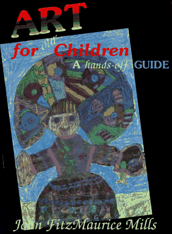 Imagen de archivo de Art for Our Children: A Hands Off Guide a la venta por WorldofBooks