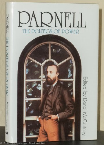 9780863273179: Parnell: The Politics of Power