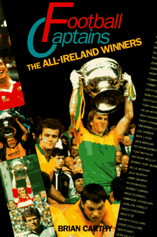 Stock image for Football Captains: The All-Ireland Winners for sale by WorldofBooks
