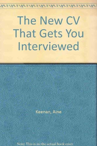 Beispielbild fr The New CV That Gets You Interviewed zum Verkauf von Reuseabook