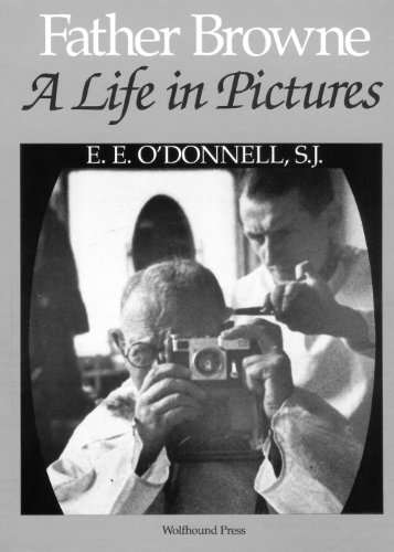 Beispielbild fr Father Browne : A Life in Pictures zum Verkauf von Better World Books