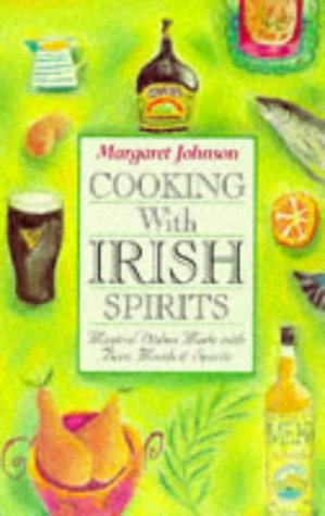 Beispielbild fr Cooking with Irish Spirits: Magical Dishes Made with Beer, Meads and Spirits zum Verkauf von Kennys Bookshop and Art Galleries Ltd.