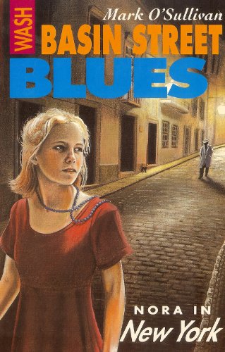 Stock image for Wash Basin Street Blues : Nora in New York for sale by Better World Books Ltd