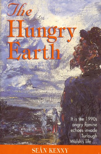 Imagen de archivo de The Hungry Earth: A Novel of the Irish Famine a la venta por ThriftBooks-Atlanta