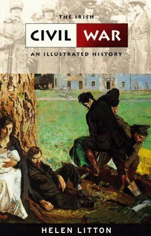 9780863274800: The Irish Civil War (An Illustrated History)