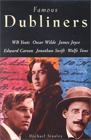 Famous Dubliners (9780863275326) by Stanley, Michael