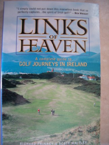 Beispielbild fr Links of Heaven: Complete Guide to Golf Journeys in Ireland zum Verkauf von WorldofBooks