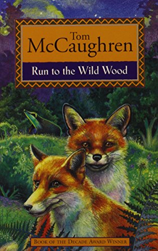 Stock image for Run to the Wild Wood: Bk. 5 (Run Wild S.) for sale by WorldofBooks