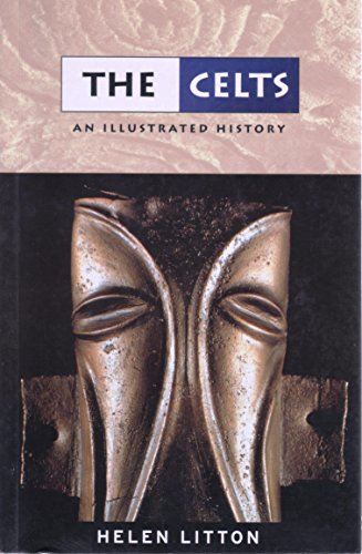 Stock image for Celts: An Illustrated History (Illustrated History Series) for sale by Goldstone Books
