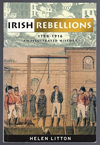 Beispielbild fr Irish Rebellions, 1798-1916: An Illustrated History zum Verkauf von HPB-Emerald