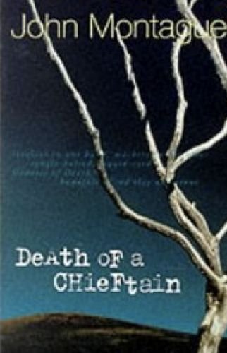 Death of a Chieftain: & Other Stories (9780863276736) by Montague, John