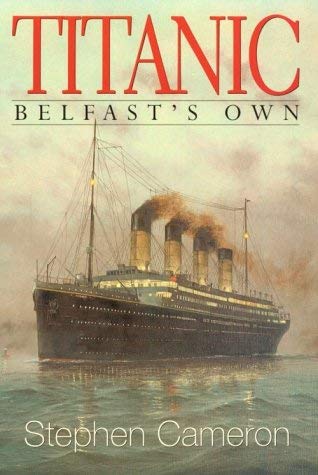 Beispielbild fr Titanic, Belfast's Own: Belfast's SS401 zum Verkauf von medimops