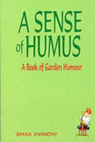 Stock image for A Sense of Humus for sale by WorldofBooks