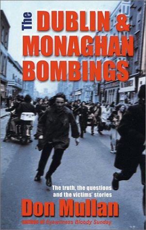 Stock image for The Dublin & Monaghan Bombings for sale by SecondSale