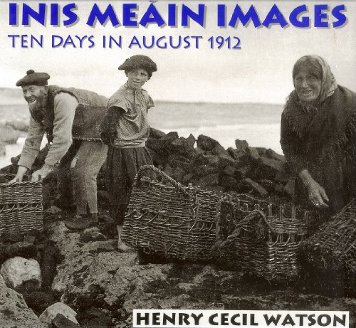 Imagen de archivo de Inis Meain Images Ten Days in August 1912 a la venta por Isaiah Thomas Books & Prints, Inc.