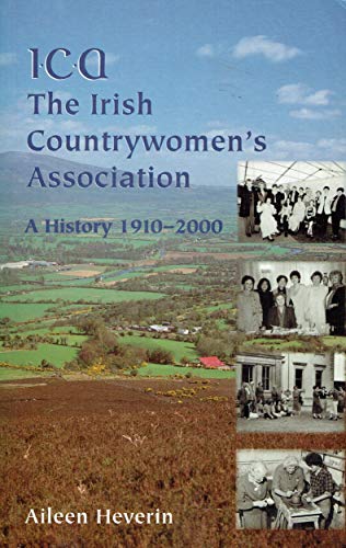 Stock image for The Irish Country Women's Association: A History, 1910-2000 for sale by WorldofBooks