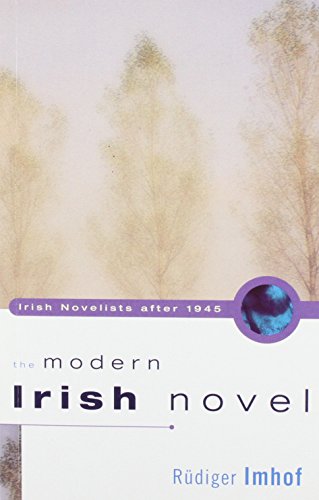 9780863278600: The Modern Irish Novel: Irish Novelists After 1945