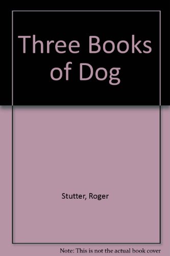 Beispielbild fr The Three Books of Dog (a first printing) zum Verkauf von S.Carter