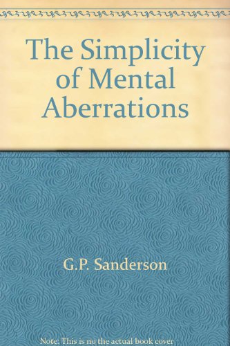 Imagen de archivo de The Simplicity of Mental Aberrations a la venta por WEST WESSEX BOOKS