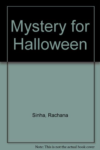 Mystery for Halloween (9780863323454) by Sinha, Rachana