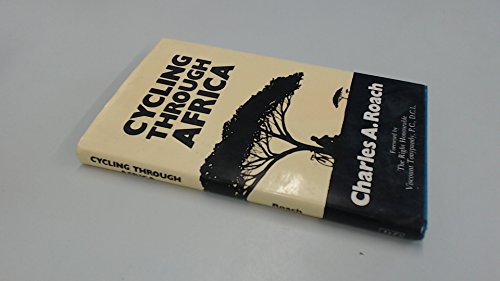 Stock image for Cycling Through Africa (A FIRST PRINTING) for sale by S.Carter